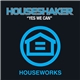 Houseshaker - Yes We Can